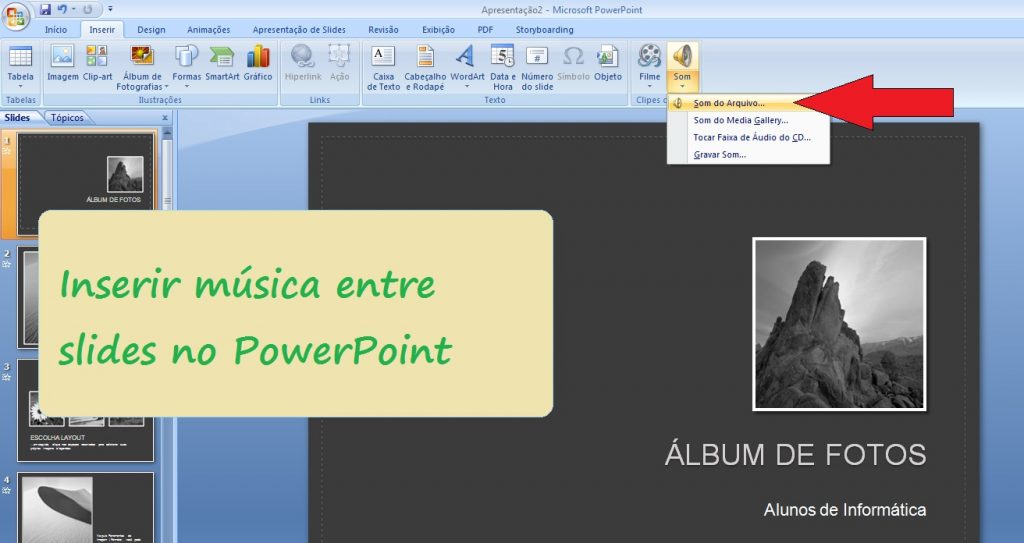 Inserir música de fundo na sua apresentação PowerPoint 2007