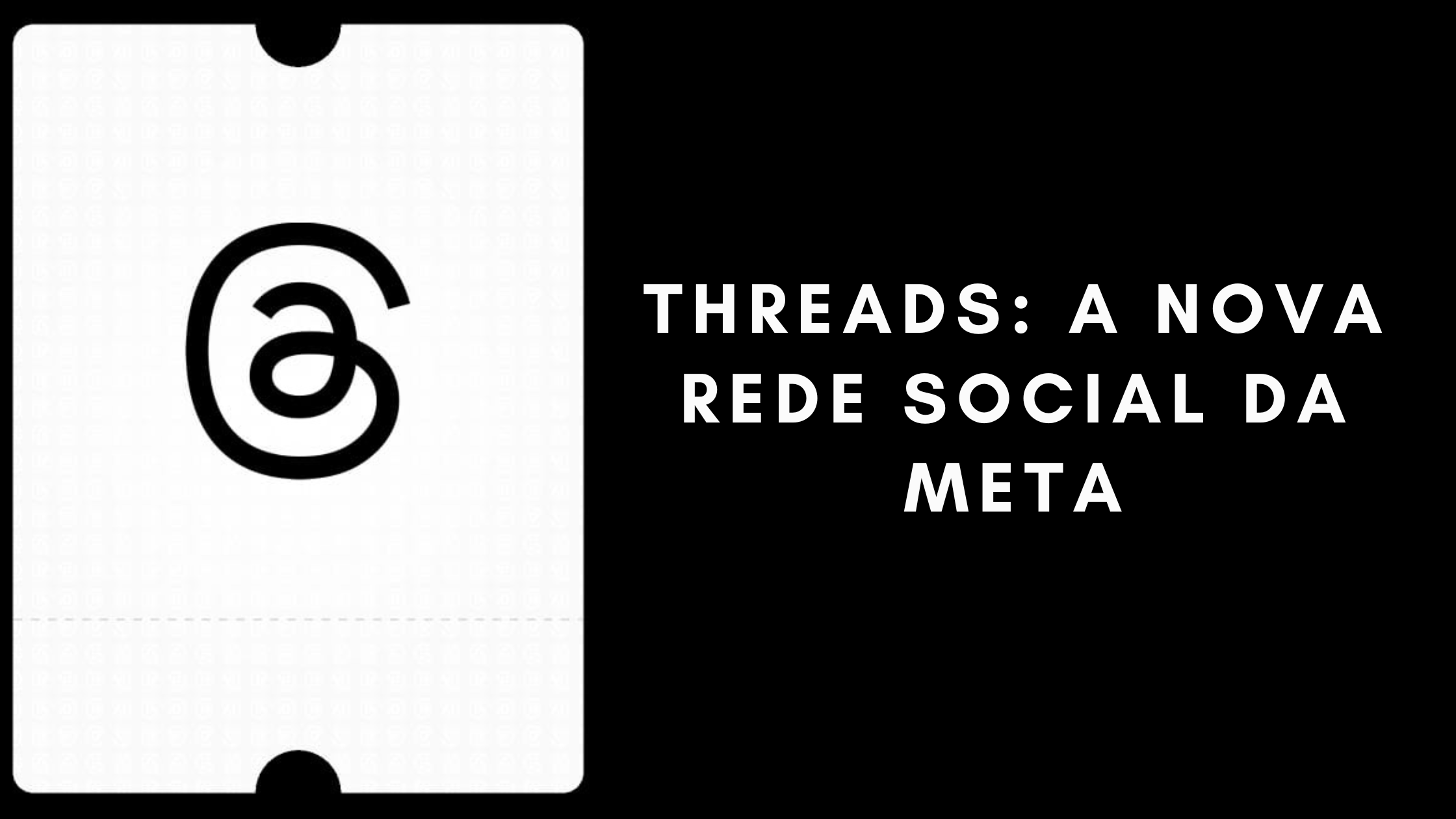 Threads: A Nova Rede Social da Meta